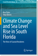 Climate Change and Sea Level Rise in South Florida