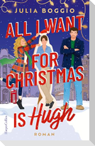 All I Want for Christmas is Hugh