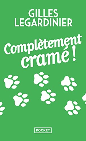 Legardinier, Gilles. Complètement cramé. Pocket, 2014.