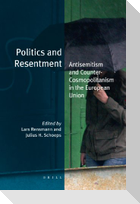 Politics and Resentment: Antisemitism and Counter-Cosmopolitanism in the European Union
