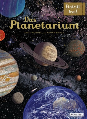 Prinja, Raman K.. Das Planetarium - Eintritt frei!. Prestel Verlag, 2018.