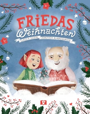 Skopal, Claudia. Friedas Weihnachten - Das Christkind ist krank und braucht Hilfe für die Bescherung! Ein zauberhaftes Bilderbuch ab 4 Jahren: Diese Weihnachtsgeschichte zum Vorlesen verkürzt die Wartezeit aufs Fest. Vermes-Verlag Ges.mbH, 2023.