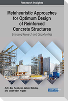 Metaheuristic Approaches for Optimum Design of Reinforced Concrete Structures