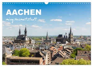Rclassen, Rclassen. Aachen - ming Heämetstadt (Wandkalender 2024 DIN A3 quer), CALVENDO Monatskalender - 12 faszinierende Aufnahmen Aachener Sehenswürdigkeiten und Wahrzeichen. Calvendo, 2023.