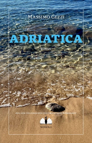 Gezzi, Massimo. Adriatica. nonsolo Verlag UG, 2026.
