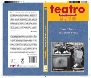 Luque Sánchez, Diana Isabel / Parra Bruna, Paula et al. Teatro, 2010 : promoció Resad. Editorial Fundamentos, 2011.