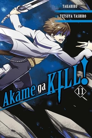 Takahiro. Akame Ga Kill!, Volume 11. Yen Press, 2017.