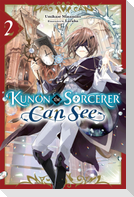 Kunon the Sorcerer Can See, Vol. 2 (light novel)