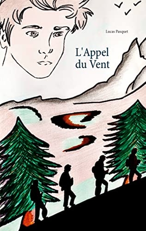 Pasquet, Lucas. L'Appel du Vent. Books on Demand, 2020.