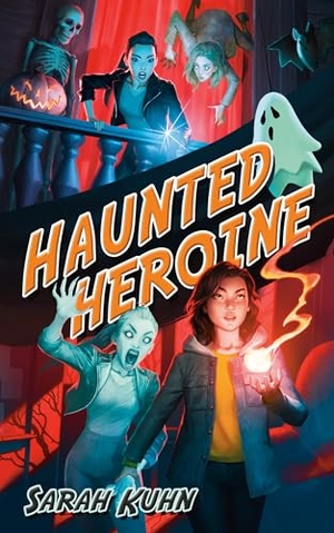 Kuhn, Sarah. Haunted Heroine. Astra Publishing House, 2020.
