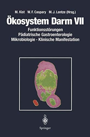 Kist, M. / M. J. Lentze et al (Hrsg.). Ökosystem Darm VII - Funktionsstörungen Pädiatrische Gastroenterologie Mikrobiologie Klinische Manifestation. Springer Berlin Heidelberg, 1997.