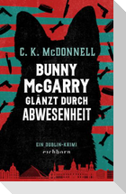 Bunny McGarry glänzt durch Abwesenheit