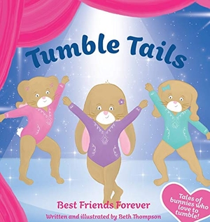 Thompson, Beth. Tumble Tails - Best Friends Forever. Aireborough Press, 2020.