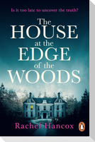 The House at the Edge of the Woods