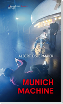 Munich Machine