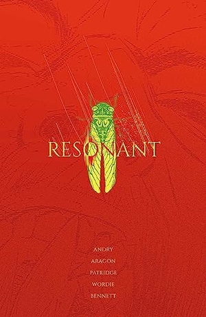 Andry, David Db. Resonant: The Complete Series. Vault Comics, 2024.