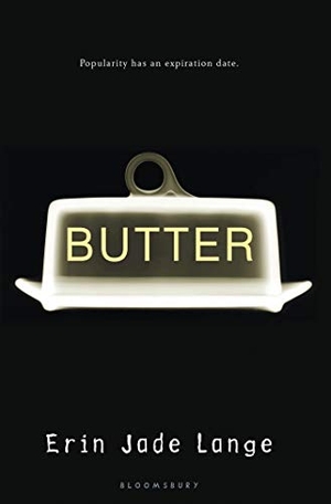 Lange, Erin Jade. Butter. Bloomsbury USA, 2013.