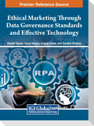Ethical Marketing Through Data Governance Standards and Effective Technology