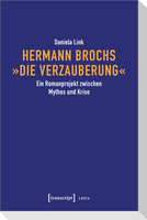 Hermann Brochs 'Die Verzauberung'