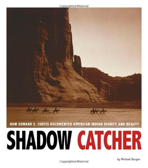 Burgan, Michael. Shadow Catcher - How Edward S. Curtis Documented American Indian Dignity and Beauty. Capstone, 2015.