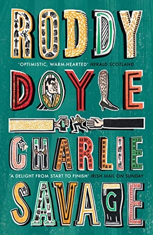Doyle, Roddy. Charlie Savage. Inklore, 2020.