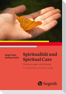 Spiritualität und Spiritual Care