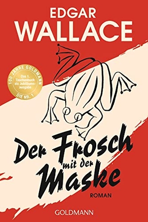 Wallace, Edgar. Der Frosch mit der Maske - Roman. Goldmann TB, 2022.