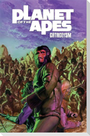 Planet of the Apes: Cataclysm Vol. 3