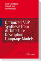 Optimized ASIP Synthesis from Architecture Description Language Models