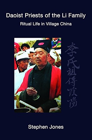 Jones, Stephen. Daoist Priests of the Li Family - Ritual Life in Village China. Three Pine Press, 2017.