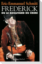 Frederick Ou Le Boulevard Du Crime