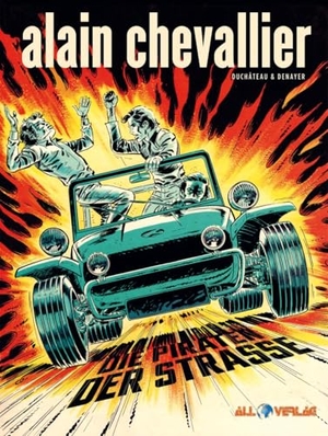 Denayer, Christian / André-Paul Duchâteau. Alain Chevallier 4 - Die Piraten der Straße. All Verlag, 2023.