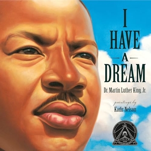 King, Martin Luther. I Have a Dream. Random House Children's Books, 2025.