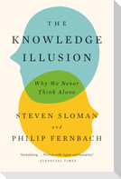 The Knowledge Illusion
