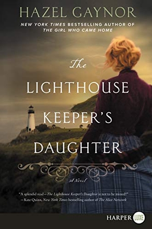 Gaynor, Hazel. The Lighthouse Keeper's Daughter. HarperCollins, 2018.
