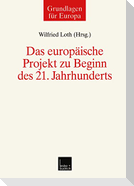 Das europäische Projekt zu Beginn des 21. Jahrhunderts