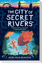The City of Secret Rivers