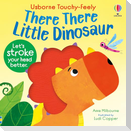 There There Little Dinosaur