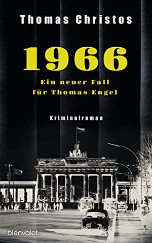 Christos, Thomas. 1966 - Ein neuer Fall für Thomas Engel - Kriminalroman. Blanvalet Verlag, 2021.