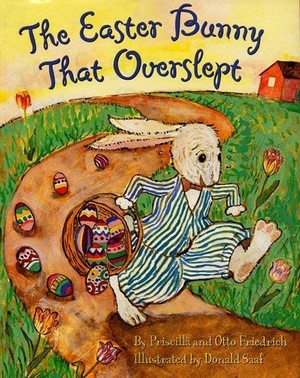 Friedrich. The Easter Bunny That Overslept - An Easter and Springtime Book for Kids. HarperCollins, 2002.