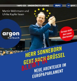 Sonneborn, Martin. Herr Sonneborn bleibt in Brüssel - Neue Abenteuer im Europaparlament. Argon Verlag GmbH, 2024.