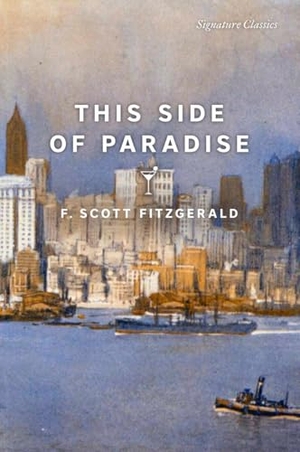 Fitzgerald, F. Scott. This Side of Paradise - This Side of Paradise (Signature Editions). Union Square & Co., 2023.