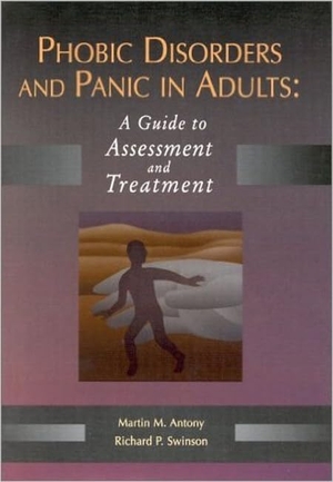 Antony, Martin M / Swinson, Richard P et al. Phobic Disorders and Panic in Adults - A Guide to Assessment and Treatment. American Psychological Association (APA), 2000.