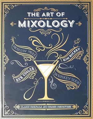 Cottage Door Press. The Art of Mixology. Cottage Door Press, 2021.