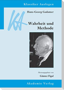 Hans-Georg Gadamer: Wahrheit und Methode