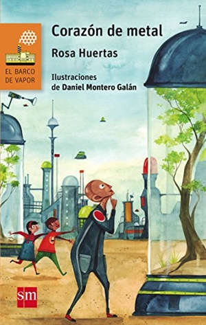 Huertas Gómez, Rosa. Corazón de metal. Fundación Santa María-Ediciones SM, 2015.