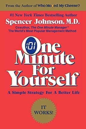 Johnson, Spencer / Spencer Johnson. One Minute for Yourself. HarperCollins, 2020.