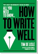 How to Write Well