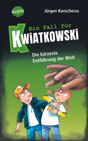 Banscherus, Jürgen. Ein Fall für Kwiatkowski (30). Die kürzeste Entführung der Welt - Spannende Detektivgeschichte ab 7. Arena Verlag GmbH, 2022.