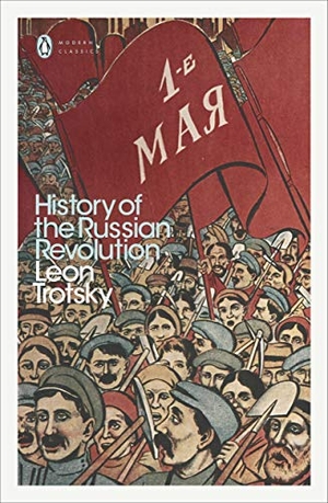 Trotsky, Leon. History of the Russian Revolution. Penguin Books Ltd, 2017.
